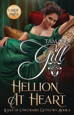 Hellion at Heart: Large Print - Tamara Gill - cover