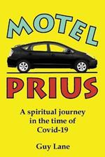 Motel Prius: A spiritual journey in the time of Covid-19