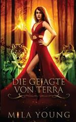 Die Gejagte Von Terra: Ein Marchen neu erzahlt.