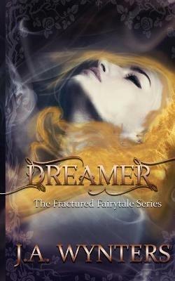 Dreamer - J a Wynters - cover