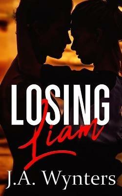 Losing Liam - J a Wynters - cover