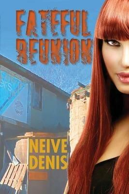 Fateful Reunion - Neive Denis - cover