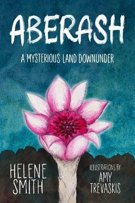 Aberash: A Mysterious Land Downunder - Helene Smith - cover