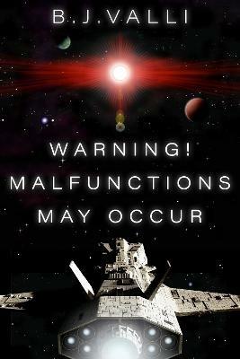 Warning! Malfunctions May Occur - B.J. Valli - cover