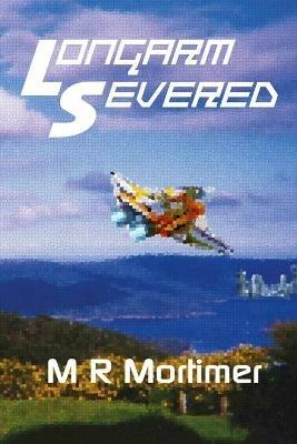 Longarm Severed - M R Mortimer - cover