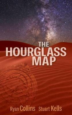 The Hourglass Map - Ryan Collins,Stuart Kells - cover
