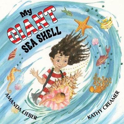 My Giant Sea Shell - Amanda Lieber - cover