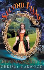 Second Flame: Phoena's Quest Book 2