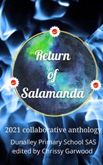 Return of Salamanda: Salamanda Appreciation Society 2021 collaborative anthology