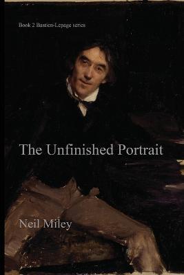 The Unfinished Portrait - Neil A Miley - cover