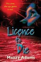 Licence to Die - Mazzy Adams - cover
