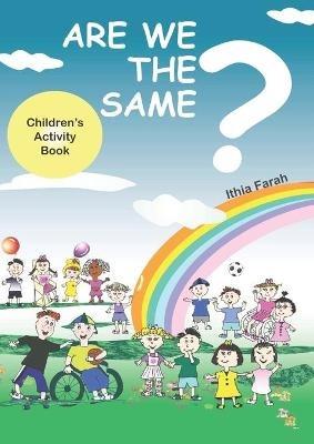 Are We The Same? Children's Activity Book - Ithia Farah - cover