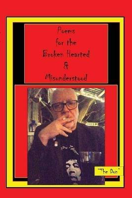 Poems for the Broken Hearted & Misunderstood - Don Vito Radice - cover