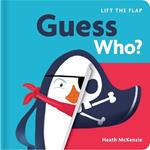 Guess Who?: Lift-The-Flap Book: Lift-The-Flap Board Book