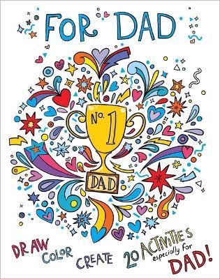 For Dad: Coloring Book: Color-Your-Own Art & Activity Book - cover