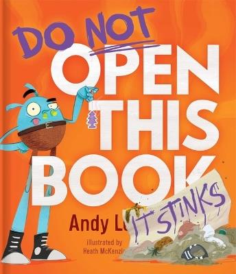 Do Not Open This Book It Stinks - Andy Lee - cover