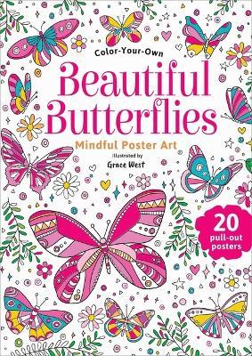 Beautiful Butterflies: Color-Your-Own Mindful Poster Art - cover