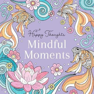 Mindful Moments Coloring Book - cover