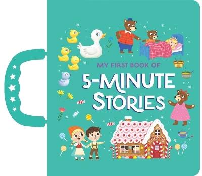 My First Book of 5-Minute Stories: Handle Board Book - cover