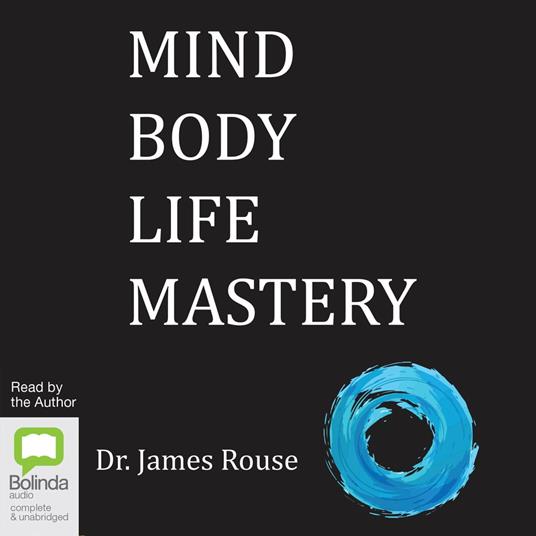 Mind Body Life Mastery