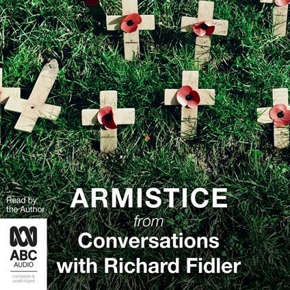 Armistice with Richard Fidler