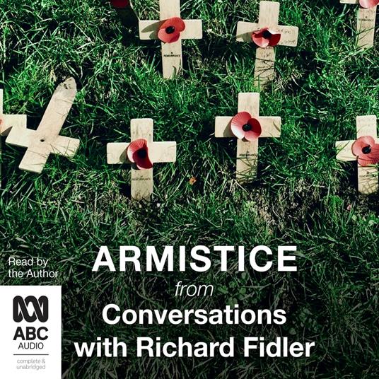 Armistice with Richard Fidler