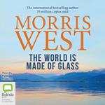The World is Made of Glass