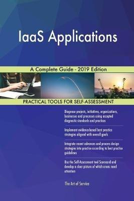 IaaS Applications A Complete Guide - 2019 Edition - Gerardus Blokdyk - cover