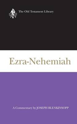 Ezra-Nehemiah: A Commentary - Joseph Blenkinsopp - cover