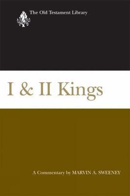 I & II Kings: A Commentary - Marvin A. Sweeney - cover