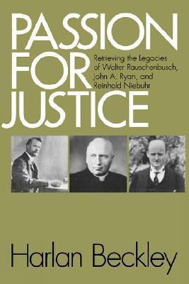 Passion for Justice: Retrieving the Legacies of. . . - Harlan Beckley - cover
