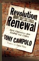 Revolution and Renewal: How Churches are Saving Our Cities