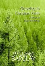 Growing in Christian Faith: A Book of Daily Readings