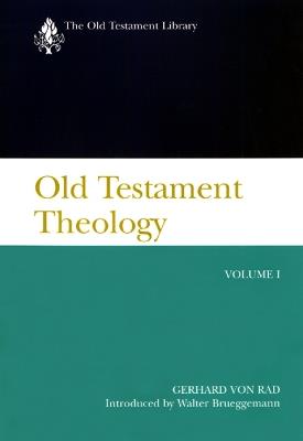 Old Testament Theology, Volume I - Gerhard von Rad - cover