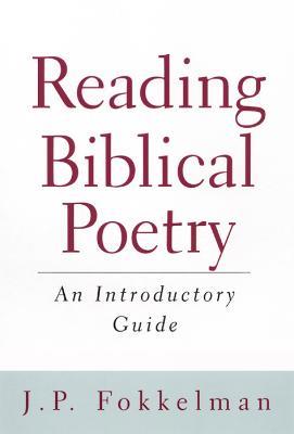 Reading Biblical Poetry: An Introductory Guide - J. P. Fokkelman - cover