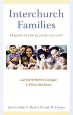 Interchurch Families: Resources for Ecumenical Hope