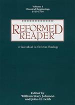 Reformed Reader: Volume 1