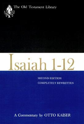Isaiah 1-12, Second Edition (1983): A Commentary - Otto Kaiser - cover