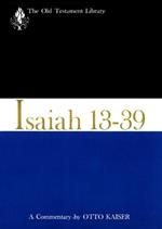 Isaiah 13-39 (1974): A Commentary