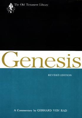 Genesis, Revised Edition: A Commentary - Gerhard von Rad - cover