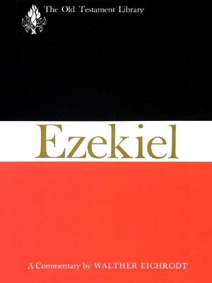 Ezekiel: A Commentary - Walther Eichrodt - cover
