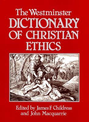The Westminster Dictionary of Christian Ethics - cover