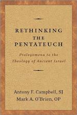 Rethinking the Pentateuch: Prolegomena to the Theology of Ancient Israel