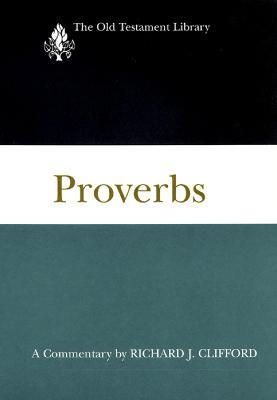 Proverbs: A Commentary - Richard J. Clifford - cover