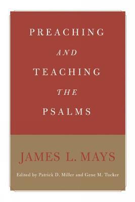 Preaching and Teaching the Psalms - James Luther Mays - cover