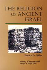 The Religion of Ancient Israel