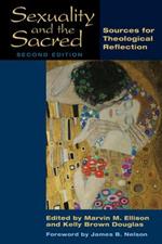 Sexuality and the Sacred, Second Edition: Sources for Theological Reflection