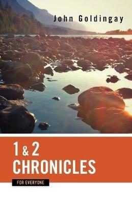 1 and 2 Chronicles for Everyone - John Goldingay - cover