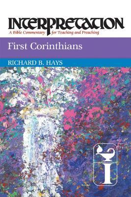 First Corinthians: Interpretation - Richard B. Hays - cover