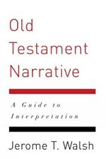 Old Testament Narrative: A Guide to Interpretation